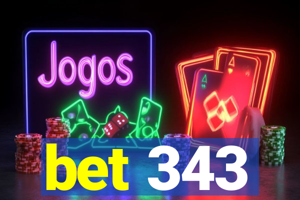 bet 343